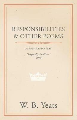 Responsibilities And Other Poems - William Butler Yeats - cover