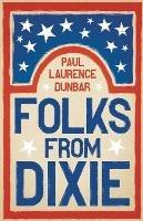 Folks From Dixie - Paul Laurence Dunbar - cover
