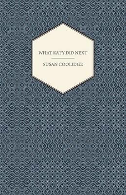 What Katy Did Next - Susan Coolidge - cover