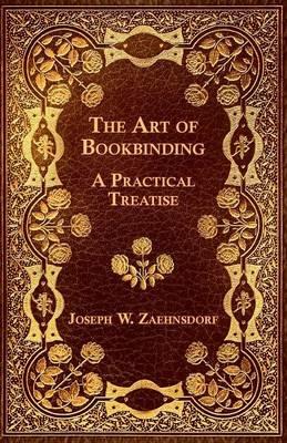 The Art Of Bookbinding - Joseph W. Zaehnsdorf - cover