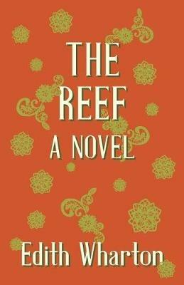 The Reef - A Novel - Edith Wharton - cover