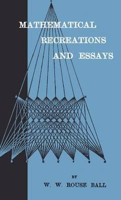 Mathematical Recreations And Essays - W. W. Rouse Ball - cover