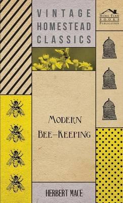 Modern Bee-Keeping - Herbert Mace - cover