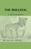 The Bulldog - A Monograph - Edgar Farman - cover