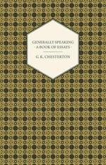 Generally Speaking - A Book of Essays