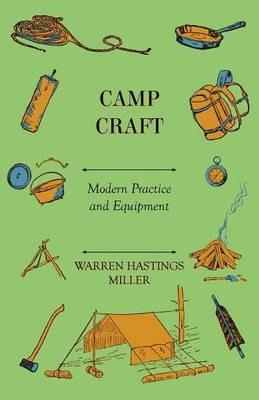 Camp Craft - Modern Practice And Equipment - Warren Hastings Miller - cover