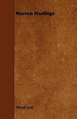 Warren Hastings - Alfred Lyall - cover