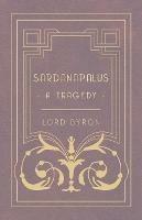 Sardanapalus, A Tragedy
