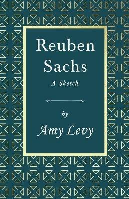 Reuben Sachs - A Sketch - Amy Levy - cover