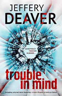 Trouble in Mind - Jeffery Deaver - cover