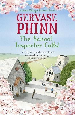 The School Inspector Calls!: Book 3 in the uplifting and enriching Little Village School series - Gervase Phinn - cover