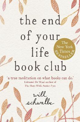 The End of Your Life Book Club - Will Schwalbe - cover