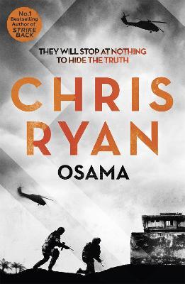 Osama: The first casualty of war is the truth, the second is your soul - Chris Ryan - cover