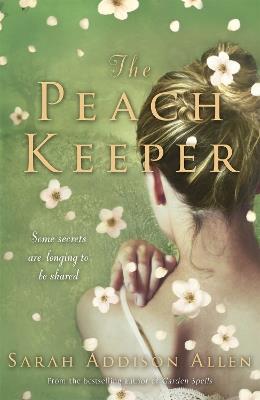 The Peach Keeper - Sarah Addison Allen - cover