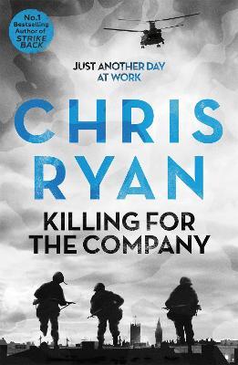 Killing for the Company: Just another day at the office... - Chris Ryan - cover