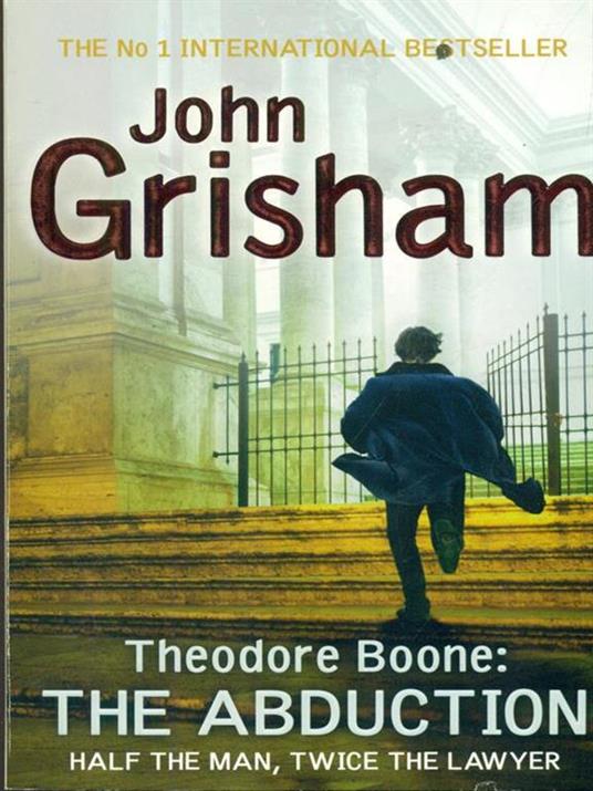 Theodore Boone: The Abduction: Theodore Boone 2