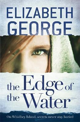 The Edge of the Water: Book 2 of The Edge of Nowhere Series - Elizabeth George - cover