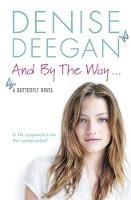 And By The Way . . . - Denise Deegan - cover