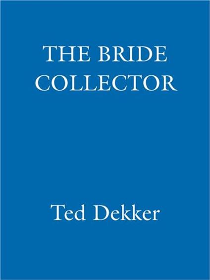 The Bride Collector