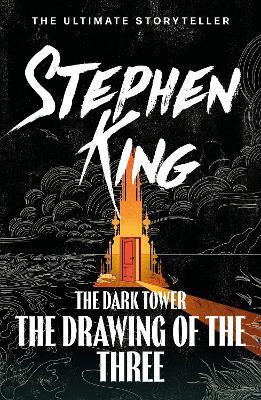 The Dark Tower II: The Drawing Of The Three: (Volume 2) - Stephen King - cover
