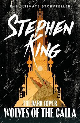 The Dark Tower V: Wolves of the Calla: (Volume 5) - Stephen King - cover