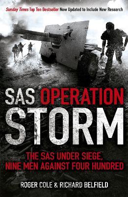 SAS Operation Storm: Nine men against four hundred - Roger Cole,Richard Belfield - cover