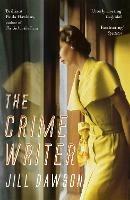 The Crime Writer - Jill Dawson - cover