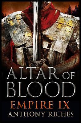 Altar of Blood: Empire IX - Anthony Riches - cover