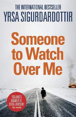 Someone to Watch Over Me: Thora Gudmundsdottir Book 5 - Yrsa Sigurdardottir - cover