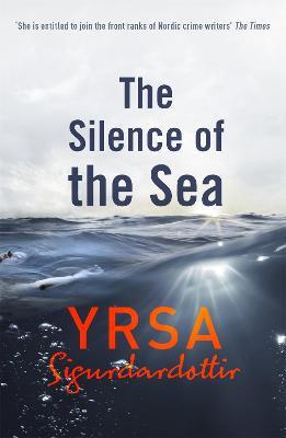 The Silence of the Sea: Thora Gudmundsdottir Book 6 - Yrsa Sigurdardottir - cover