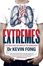 Extremes: Life, Death and the Limits of the Human Body