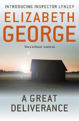 A Great Deliverance: An Inspector Lynley Novel: 1 - Elizabeth George - cover