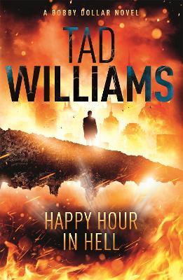 Happy Hour in Hell: Bobby Dollar 2 - Tad Williams - cover