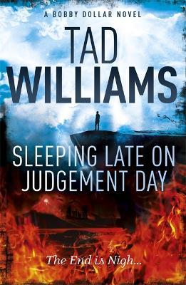 Sleeping Late on Judgement Day: Bobby Dollar 3 - Tad Williams - cover