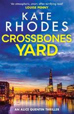 Crossbones Yard: Alice Quentin 1