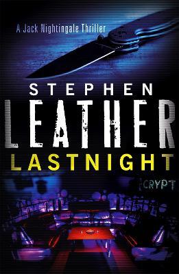 Lastnight: The 5th Jack Nightingale Supernatural Thriller - Stephen Leather - cover