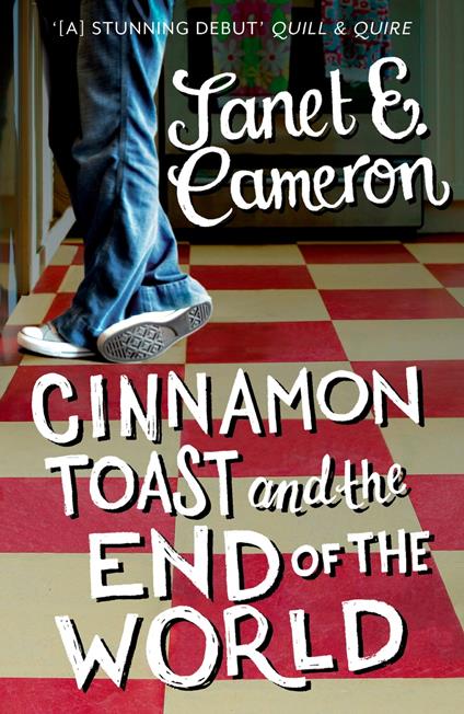 Cinnamon Toast and the End of the World - Janet E. Cameron - ebook