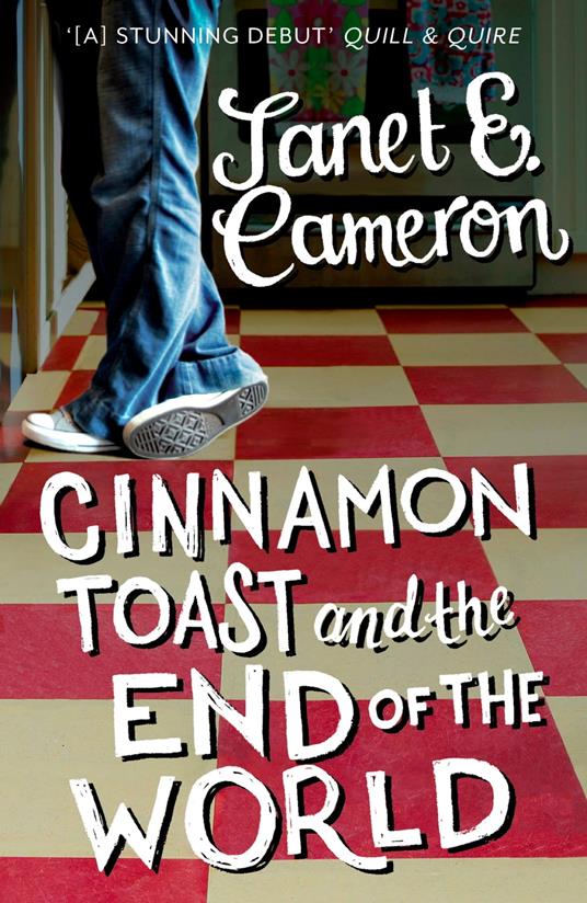 Cinnamon Toast and the End of the World - Janet E. Cameron - ebook