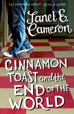 Cinnamon Toast and the End of the World