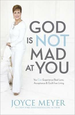 God Is Not Mad At You - Joyce Meyer - cover