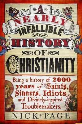 A Nearly Infallible History of Christianity - Nick Page - cover