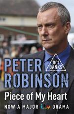 Piece of My Heart: DCI Banks 16