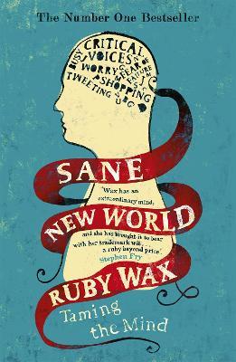Sane New World: Taming the Mind - Ruby Wax - cover