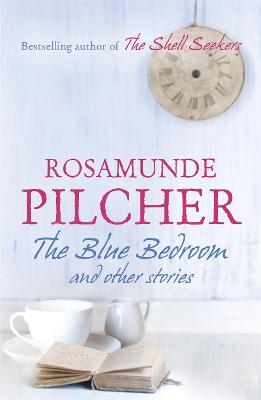 The Blue Bedroom - Rosamunde Pilcher - cover
