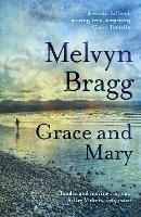 Grace and Mary - Melvyn Bragg - cover