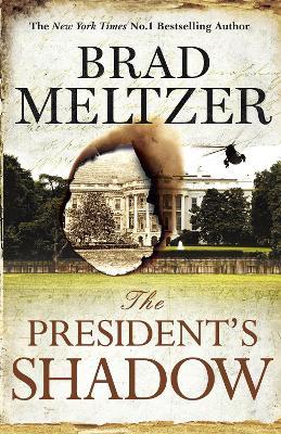 The President's Shadow: The Culper Ring Trilogy 3 - Brad Meltzer - cover