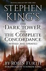 Stephen King's The Dark Tower: The Complete Concordance: Revised and Updated