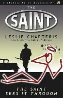 The Saint Sees It Through - Leslie Charteris - cover