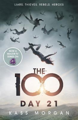 Day 21: The 100 Book Two - Kass Morgan - cover