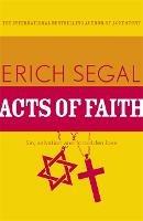 Acts of Faith - Erich Segal - cover